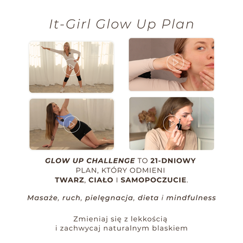 GLOW UP w 35min  - gotowy plan Twojej przemiany